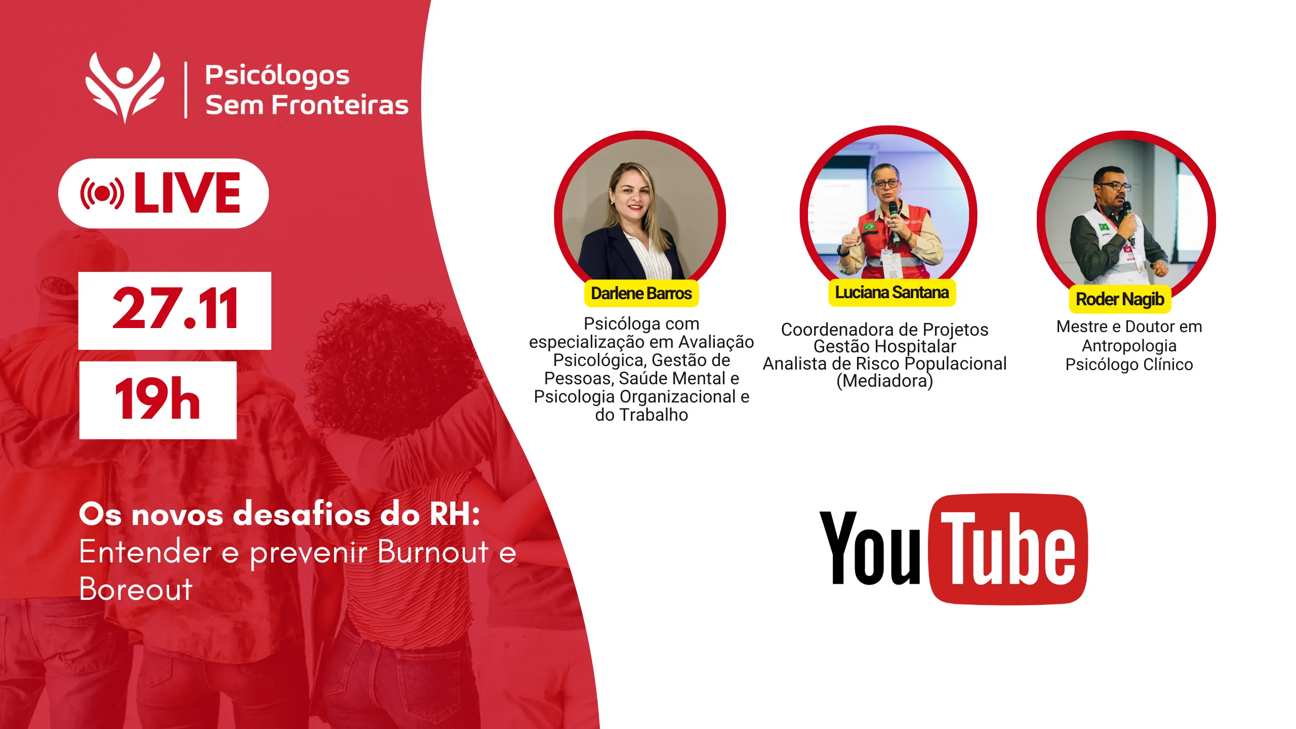Psicólogos Sem Fronteiras discute Burnout, Boreout e os novos desafios do RH em live com participação de especialistas